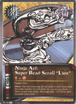 Ninja Art Super Beast Scroll Lion 700 UNCOMMON