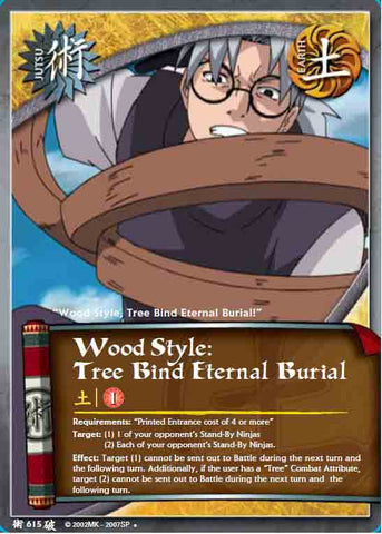 Wood Style: Tree Bind Eternal Burial 615 UNCOMMON